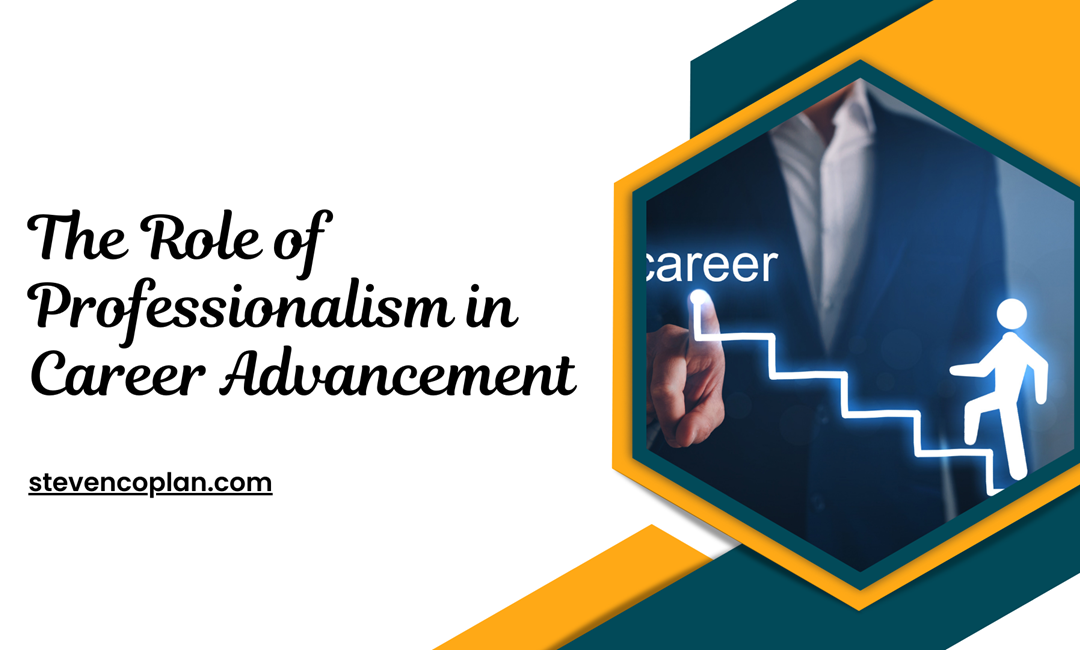 The Role of Professionalism in Career Advancement